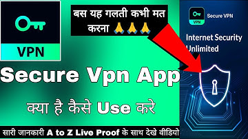 Secure Vpn App || Secure Vpn App Kaise Use Kare || How To Use Secure Vpn App || Secure Vpn Review
