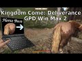 GPD Win Max 2 - Kingdom Come: Deliverance [Intel 1260p] [Test/Review: Settings, TDP &amp; FPS cap]