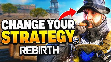 Change Your Strategy IMMEDIATELY on Rebirth | 4 Tips To Instantly Get More Kills & More Wins