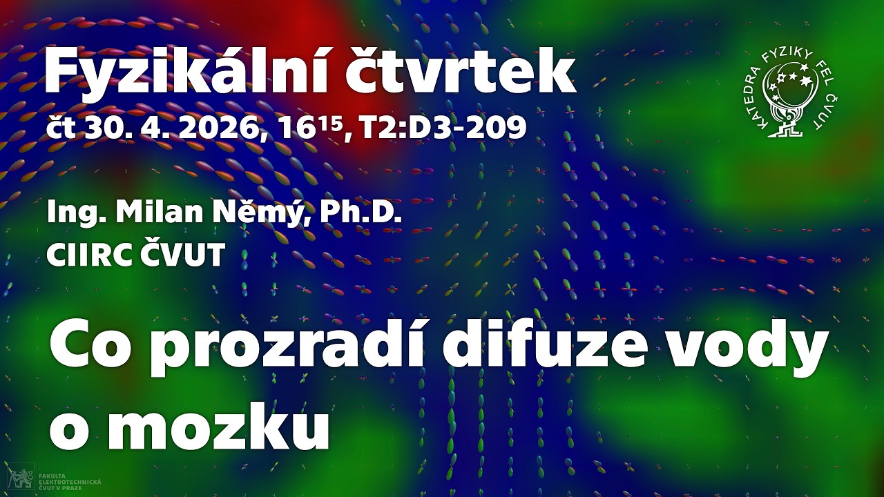 dr. M. Němý: Co prozradí difuze vody o mozku [Fyz. čtvrtek]