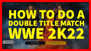 How to Do a Double Title Match in WWE 2K22 (XBOX, PLAYSTATION, PC)