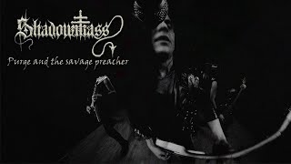 Shadowmass - Purge and the Savage Preacher