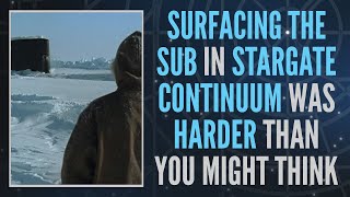 Surfacing The Sub In Stargate Continuum Was Harder Than You Think Clip