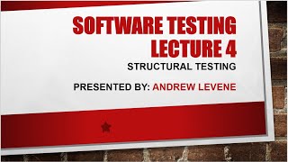 Software Testing Lecture 4 by Andrew Levene
