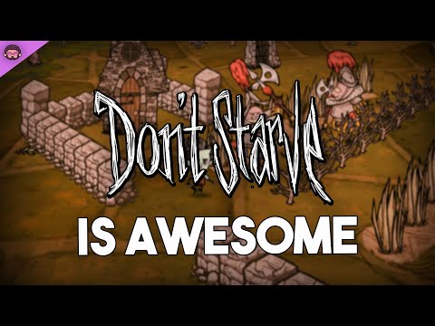 Why Don't Starve Is So Awesome
