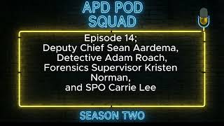 APD Pod Squad; Season 2, Episode 14