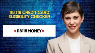 118 118 Credit Card Eligibility Checker