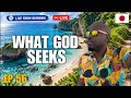 Those Whom God Seeks | Good Morning Okinawa | EP 056