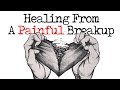 Healing From A Painful Seperation/Break Up | Personal Experience + Advice