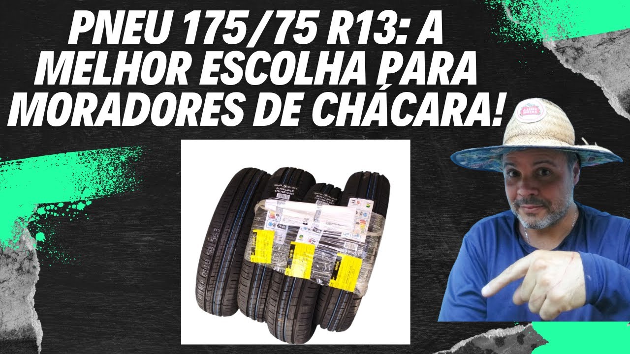 Pneu 175/75 R13: A Melhor Escolha para Moradores de Chácara!