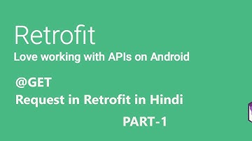GET Method in Retrofit in Hindi [ KOTLIN ] using Coroutines ( PART-1)