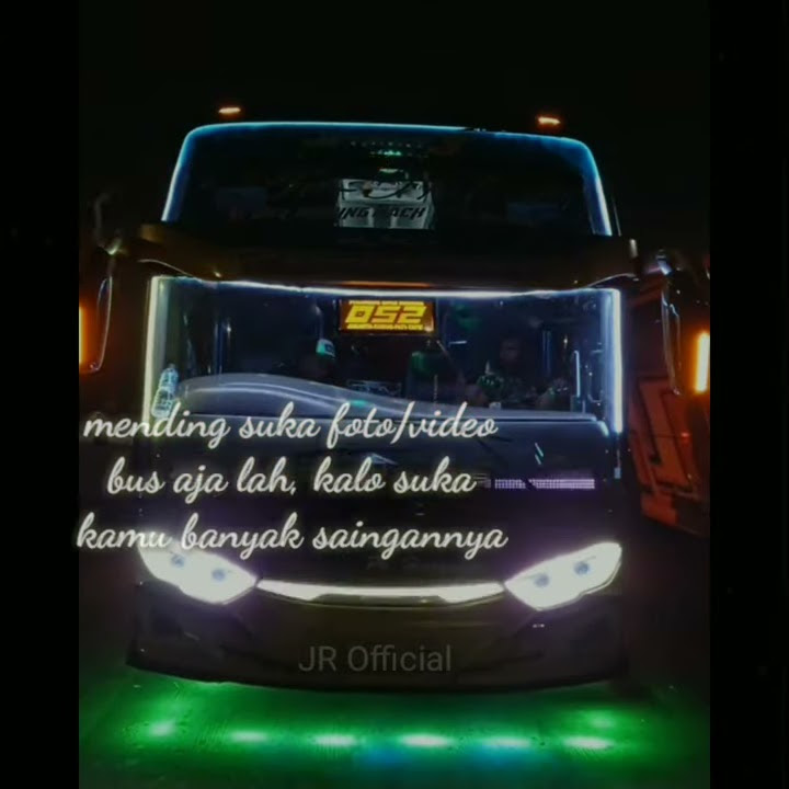 Story wa 30 detik bus | 2021