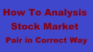 How to analysis stock/share  pair in correct way with 