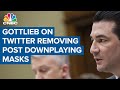 Former FDA chief Scott Gottlieb on Twitter removing post downplaying efficacy of masks