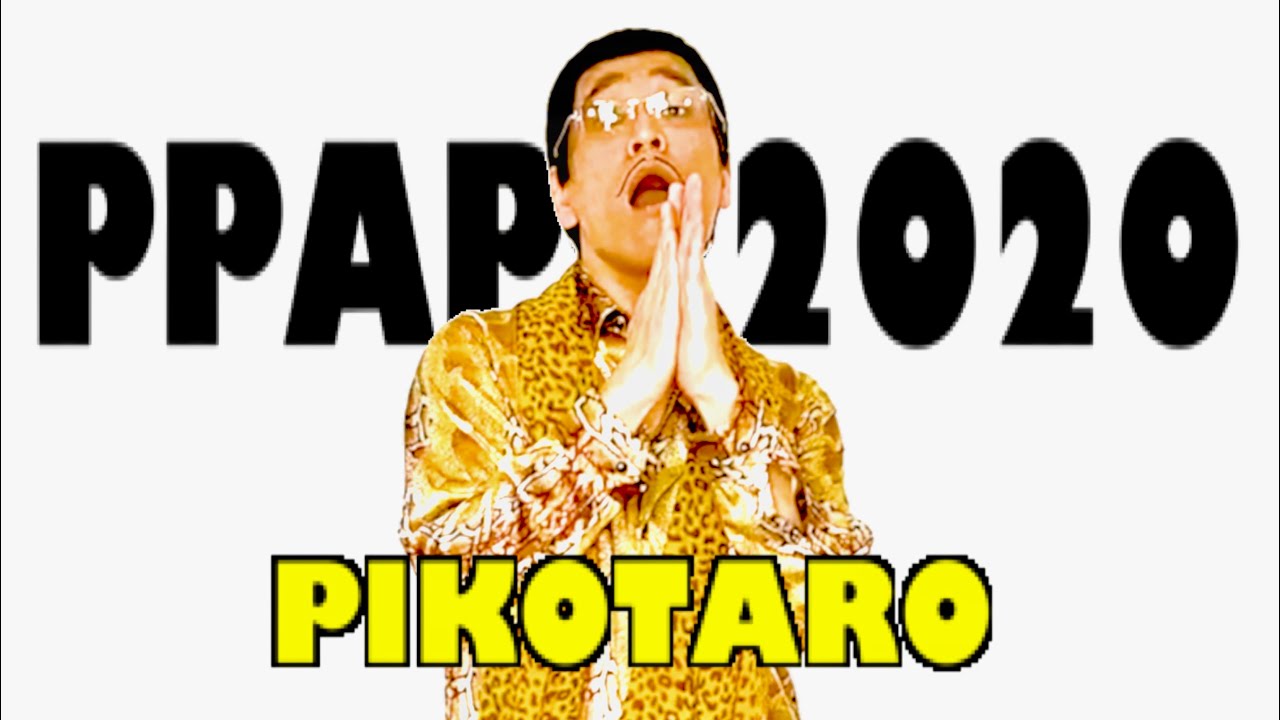 Ppap 2020 Pikotaro ピコ太郎 Youtube