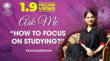 How To Focus On Studying | Ask Me | Jaya Kishori