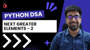 DSA Python - Next Greater Element II | Circular Array using Stack | Leetcode 503 - Part 92 [Hindi]