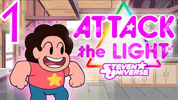 THE LIGHTS ARE EVIL!! || Steven Universe: Attack the Light || Part 1