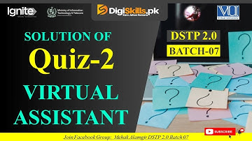 virtual assistant quiz 2 batch 7  | dstp 2.0 batch 07 virtual assistant quiz 2