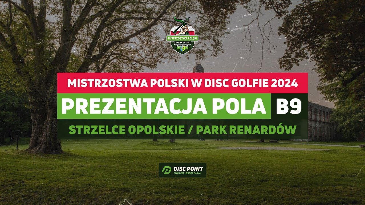 Mistrzostwa Polski w Disc Golfie 2024 | Prezentacja pola | B9