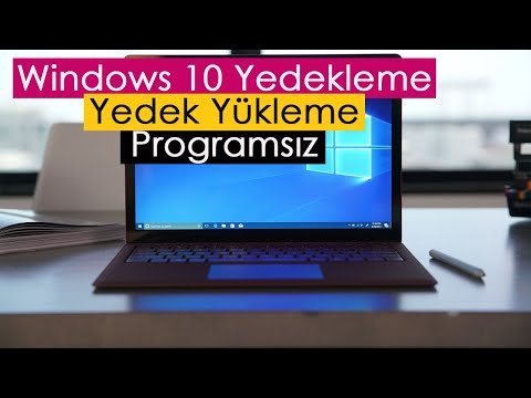 Windows 10 Yedekleme ve Yedekten Geri Yükleme | Programsız