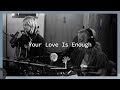 Miniature de la vidéo de la chanson Your Love Is Enough