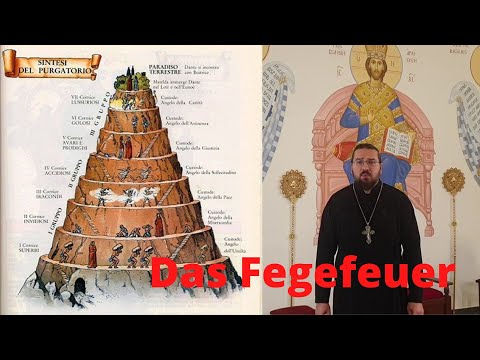 Video: Glauben Orthodoxe an das Fegefeuer?