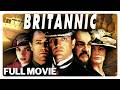 Britannic 2000 FULL MOVIE Titanic S Sister Ship History Drama John Rhys Davies