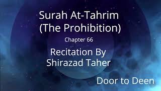 Surah At-Tahrim (The Prohibition) Shirazad Taher  Quran Recitation