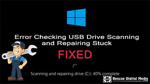 Fix Error Checking USB Drive Scanning and Repairing Stuck | Working Solutions| Rescue Digital Media