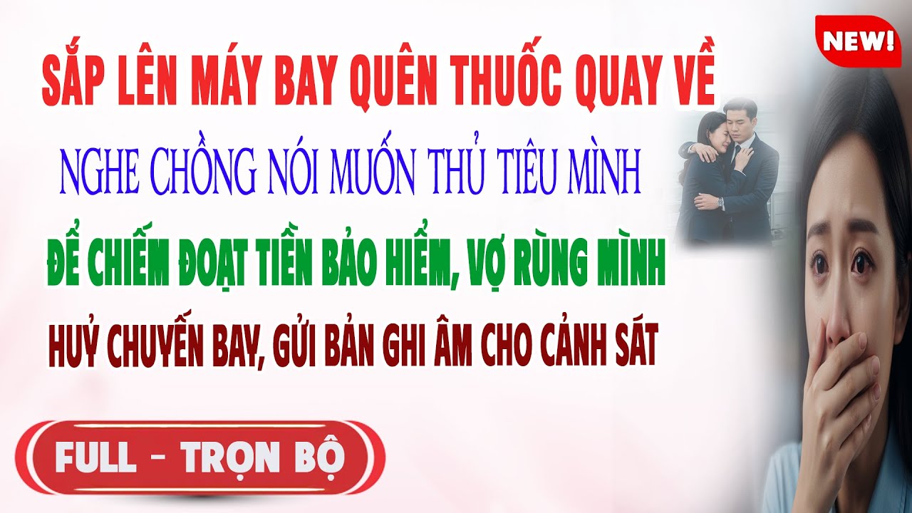 ♥️ Truyện Ngôn Tình SẮP LÊN MÁY BAY QUÊN THUỐC QUAY VỀ Nghe Chồng Nói Thủ Tiêu Chiếm Bh Vợ Khiến Hắn