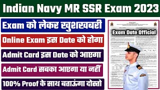 Navy MR SSR Exam Date 2023 | Navy MR SSR Admit card Date 2023 | Official Update |