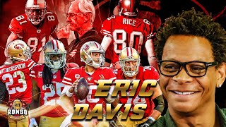 49ers Super Bowl XXIX Champion Eric Davis Speaks Of Golden Past And Todays Contending Team by Ronbo Sports 6,809 views 4 years ago 44 minutes