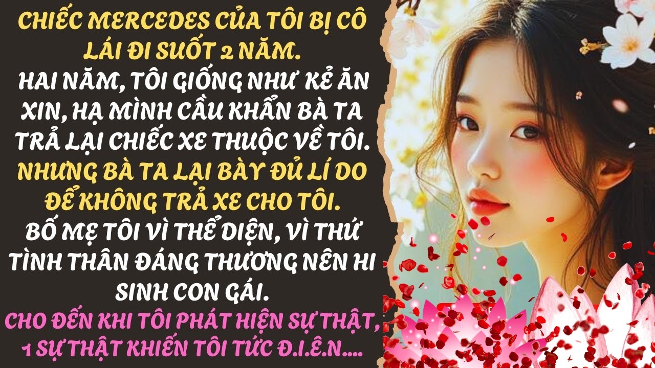 CÔ RUỘT KHÔNG CHỈ C.ƯỚP XE CỦA TÔI, BÀ TA CÒN MUỐN HỦY HOẠI TÔI, BÀ TA VÀ BA MẸ TÔI PHẢI TRẢ GIÁ