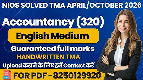 NIOS Accountancy 320 tma solved 2025-26 class 12 | Accountancy 320 assignment solved 2026 in English