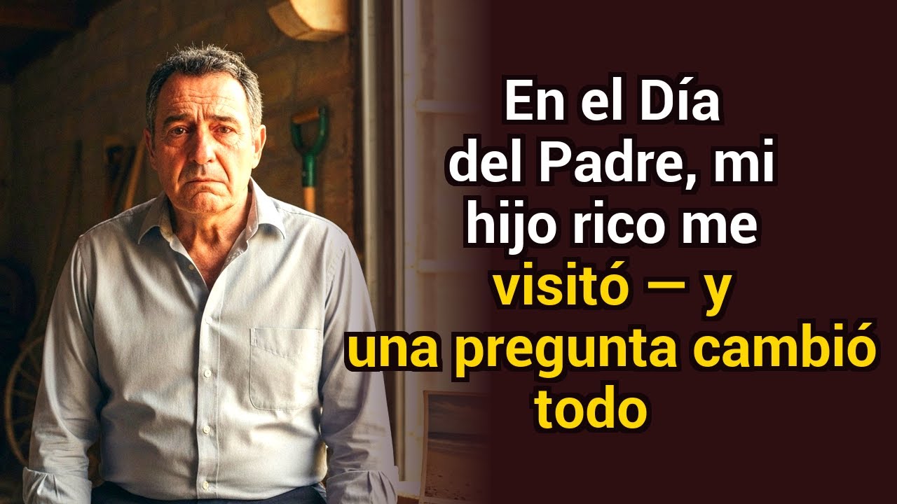 En el Día del Padre, mi hijo rico me visitó — luego hizo una pregunta que lo cambió todo