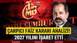 İslam Memiş'ten Çarpıcı Merkez Bankası Faiz Kararı Analizi! 2027 Yılını İşaret Etti - TGRT Haber