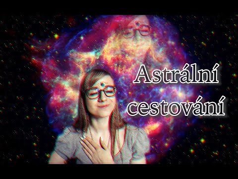 Video: Co Je Astrální Projekce