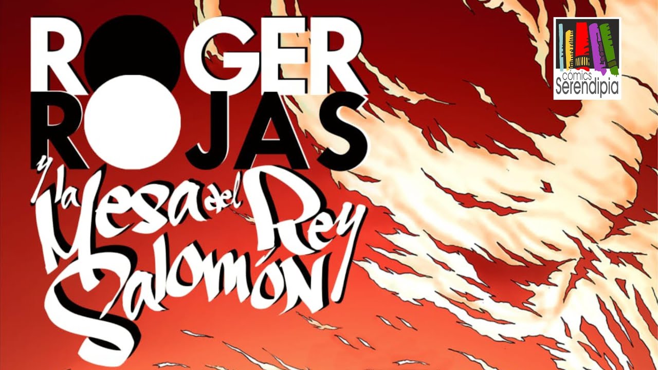 BookTrailer Cómic 'Roger Rojas y la Mesa del Rey Salomón'  |  Serendipia Editorial