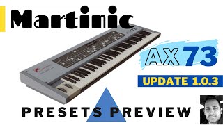 Martinic | AX73 v1.0.3 | Presets Preview (No Talking)