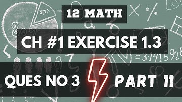 12th Class Math Chapter 1 "Functions and Limits" Exercise 1.3 Question no 3 Part 11 #ilmkiduniya