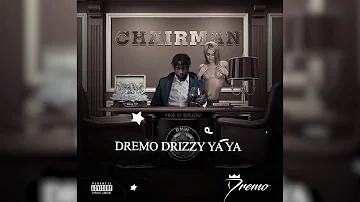 Dremo - Chairman (Official Audio)