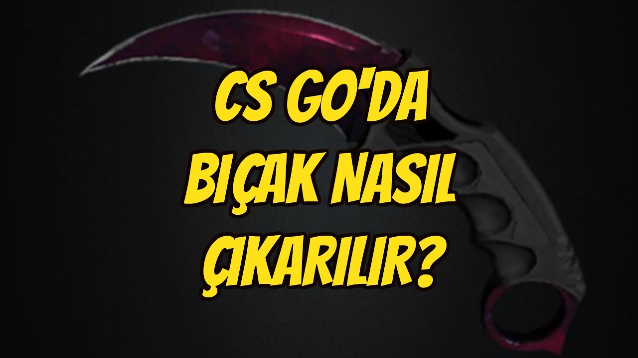CSde bıçak nasıl çıkarılır: GO Bunu kontrol etmek mümkün mü CSde bıçak nasıl çıkarılır: GO Bunu kontrol etmek mümkün mü