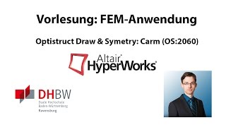 Optistruct OS2060: CArm Topology Optimization Draw and Symetry Constraints