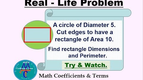 Real - Life problem (Rectangle in a Circle)