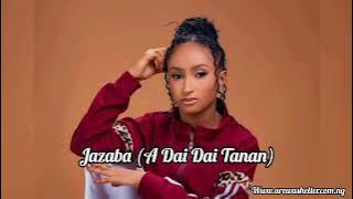 Jazaba (A Dai Dai Tanan)! || 2023 || Jazaba (A Dai Dai Tanan)!