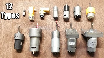 12 Types of DC Gear Motor, Torque Power RPM all Details