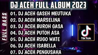 DJ LAGU ACEH 2024 • DJ GASEH MEUTUKA REMIX FULL BASS🎵DJ ACEH TERBARU JUNGLE DUCTH VIRAL