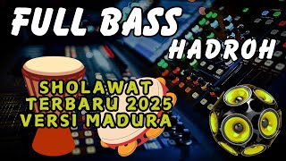 HADROH MODE HOREG BASS BERSIH MIXING CLARITY - FULL ALBUM - Wajib Pakai Sound!! Versi madura !!