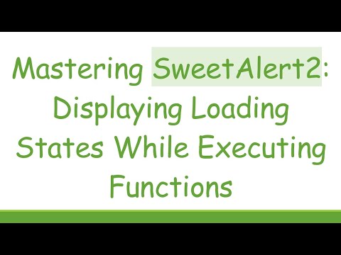 Mastering SweetAlert2: Displaying